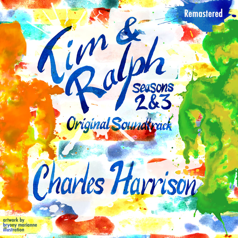 Album cover for Tim and Ralph Seasons two and three, original soundtrack by Charles Harrison. Bright and colourful impression of two lego men.